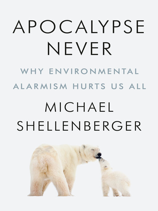 Title details for Apocalypse Never by Michael Shellenberger - Wait list